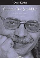 Sinema Bir Şenliktir                                                                                                                                                                                                                                           