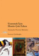 Uyanmak İçin Henüz Çok Erken                                                                                                                                                                                                                                   