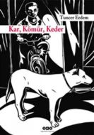 Kar, Kömür, Kader                                                                                                                                                                                                                                              