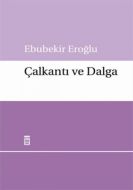 Çalkantı ve Dalga                                                                                                                                                                                                                                              