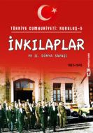 İnkılaplar ve 2.Dünya Savaşı                                                                                                                                                                                                                                   