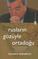 Rusların Gözüyle Ortadoğu                                                                                                                                                                                                                                      