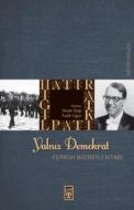Yalnız Demokrat-Herkes Beni Böyle Bilsin                                                                                                                                                                                                                       
