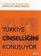 Türkiye Cinselliğini Konuşuyor Türkiye’nin En Kaps                                                                                                                                                                                                             