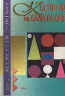 Kültür Dil ve Sanata Dair                                                                                                                                                                                                                                      