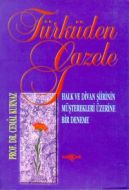 Türküden Gazele Halk ve Divan Şiirinin Müşterekler                                                                                                                                                                                                             