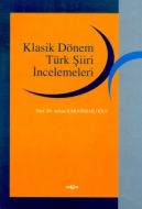Klasik Dönem Türk Şiiri İncelemeleri                                                                                                                                                                                                                           