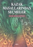 Kazak Masallarından Seçmeler                                                                                                                                                                                                                                   