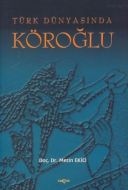 Türk Dünyasında Köroğlu İlk Kol                                                                                                                                                                                                                                