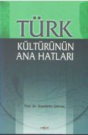 Türk Kültürünün Ana Hatları                                                                                                                                                                                                                                    