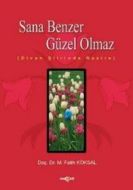 Sana Benzer Güzel Olmaz                                                                                                                                                                                                                                        