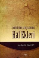 Tarihi Türk Lehçelerinde Hal Ekleri                                                                                                                                                                                                                            