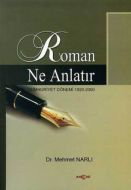 Roman Ne Anlatır                                                                                                                                                                                                                                               