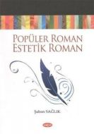 Popüler Roman Estetik Roman                                                                                                                                                                                                                                    