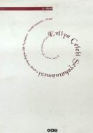 Evliya Çelebi Seyahatnamesi 1.kitap                                                                                                                                                                                                                            