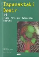 Ispanaktaki Demir  ve Diğer Yerleşik Düşünceler Üz                                                                                                                                                                                                             