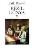 Rezil Dünya                                                                                                                                                                                                                                                    