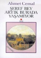 Şeref Bey Artık Burada Yaşamıyor                                                                                                                                                                                                                               