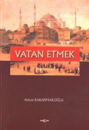 Vatan Etmek                                                                                                                                                                                                                                                    