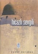 Hicazlı Sevgili Peygamber Sevgisi                                                                                                                                                                                                                              