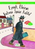 Eyvah, Ela’nın Babası İşsiz Kaldı                                                                                                                                                                                                                              