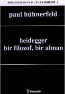 Heidegger  Bir Filozof, Bir Alman                                                                                                                                                                                                                              