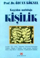 Kişilik, Kaygıdan Mutluluğa                                                                                                                                                                                                                                    