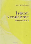 İslami Yenilenme - Makaleler 1                                                                                                                                                                                                                                 