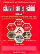 Güvenli Sürüş Eğitimi Kitabı                                                                                                                                                                                                                                   
