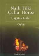 Nallı Tilki Çullu Horoz                                                                                                                                                                                                                                        