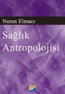 Sağlık Antropolojisi                                                                                                                                                                                                                                           
