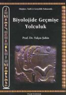 Biyolojide Geçmişe Yolculuk                                                                                                                                                                                                                                    