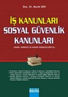 İş Kanunları - Sosyal Güvenlik Kanunları                                                                                                                                                                                                                       