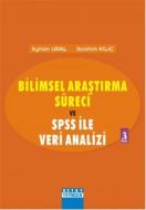 Bilimsel Araştırma Süreci ve SPSS ile Veri Analiz                                                                                                                                                                                                              