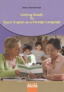 Getting Ready to Teach English as a Foreign Langua                                                                                                                                                                                                             