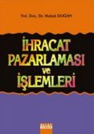 İhracat Pazarlaması ve İşlemleri                                                                                                                                                                                                                               