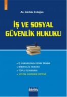 İş ve Sosyal Güvenlik Hukuku                                                                                                                                                                                                                                   
