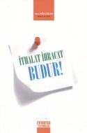 İthalat İhracat Budur!                                                                                                                                                                                                                                         