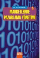 Marketlerde Pazarlama Yönetimi                                                                                                                                                                                                                                 