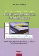 Araştırma Tezlerinin Reddedilmesi                                                                                                                                                                                                                              
