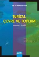 Turizm, Çevre ve Toplum                                                                                                                                                                                                                                        