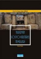 Turizmin Sosyo - Kültürel Temelleri                                                                                                                                                                                                                            