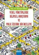 Yerel Yönetimlerde Bilimsel Araştırma ve Proje Üze                                                                                                                                                                                                             