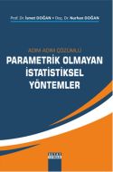 Adım Adım Çözümlü Parametrik Olmayan İstatistiksel                                                                                                                                                                                                             