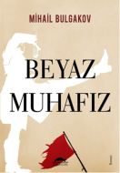 Beyaz Muhafız                                                                                                                                                                                                                                                  