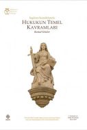 İngilizce Karşılıklarıyla Hukukun Temel Kavramları                                                                                                                                                                                                             