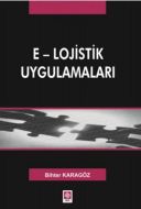 E-Lojistik Uygulamaları                                                                                                                                                                                                                                        
