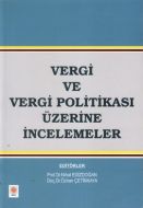 Vergi ve Vergi Politikası Üzerine İncelemeler                                                                                                                                                                                                                  