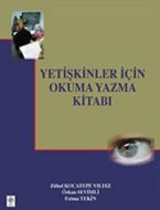 Yetişkinler İçin Okuma Yazma Kitabı                                                                                                                                                                                                                            