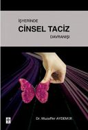 İşyerinde Cinsel Taciz Davranışı                                                                                                                                                                                                                               
